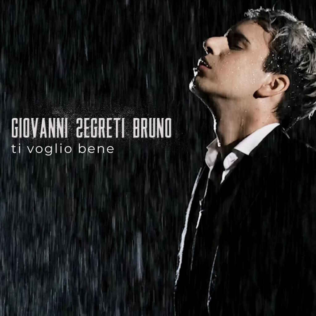 Giovanni Segreti Bruno: “Ti voglio bene”, brano che farà parte della colonna sonora del nuovo film di Federico Moccia