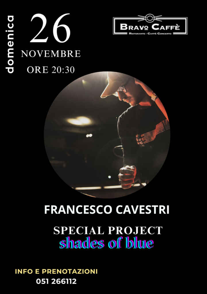 Francesco Cavestri: domenica 26 novembre in concerto a Bologna special project “Shades of Blue”