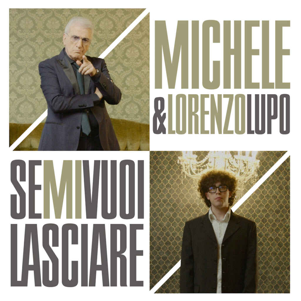 Michele & Lorenzo Lupo: esce “Se mi vuoi lasciare” in occasione dei 60 anni dal trionfo al Cantagiro