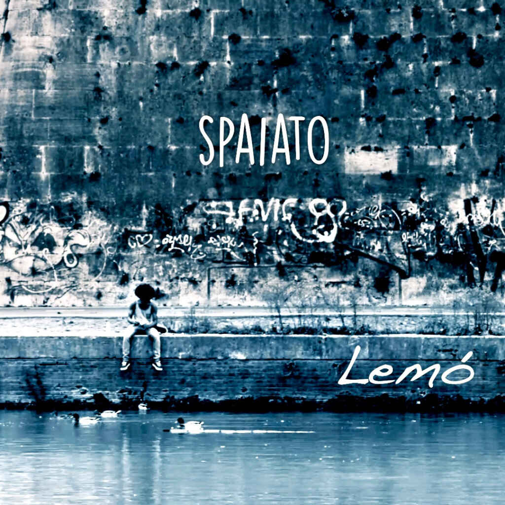 “Spaiato” è il nuovo singolo di Lemò, estratto dall’album d’esordio “Chi l’avrebbe mai detto!”