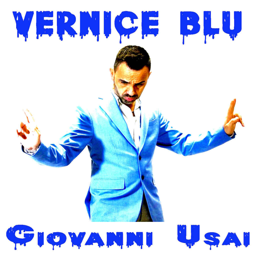 “Vernice blu” il nuovo singolo di Giovanni Usai