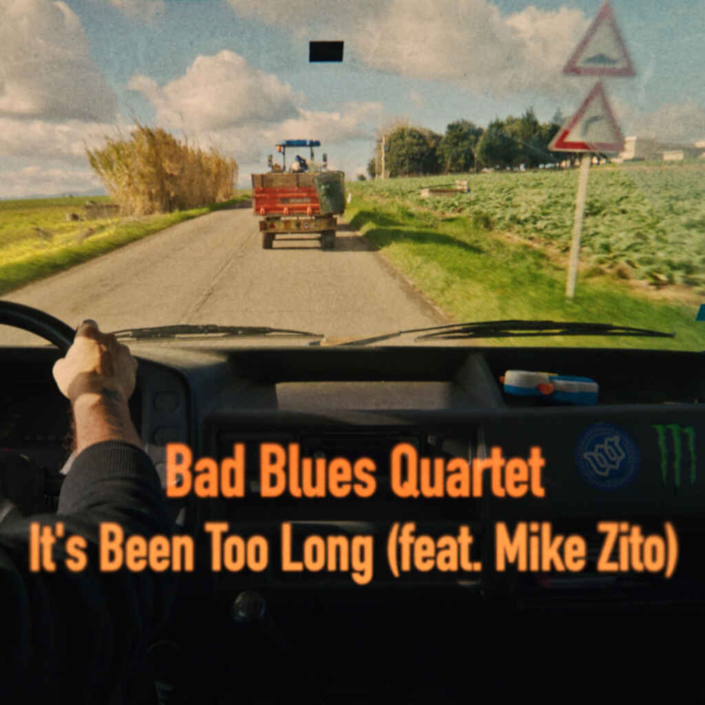 “It’s Been Too Long” è il nuovo singolo dei Bad Blues Quartet feat. Mike Zito