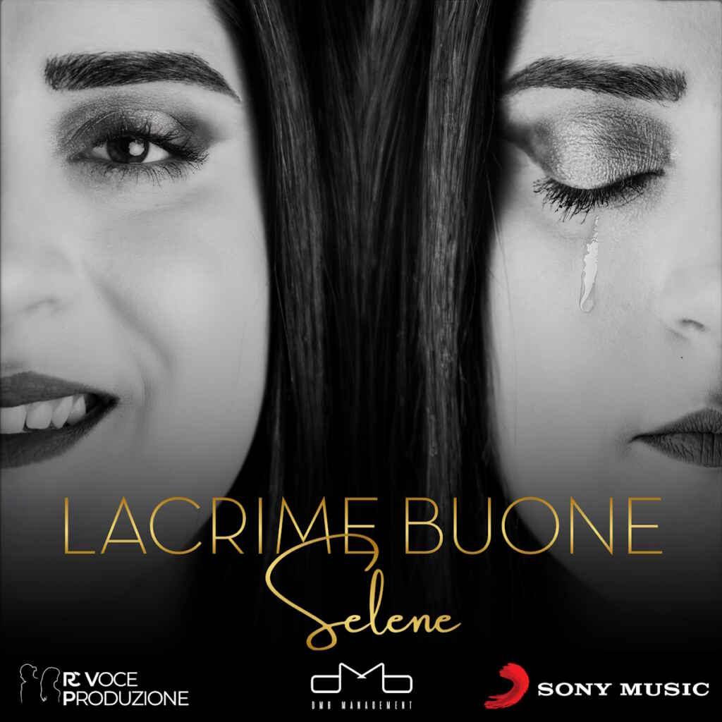 “Lacrime buone” il nuovo singolo di Selene