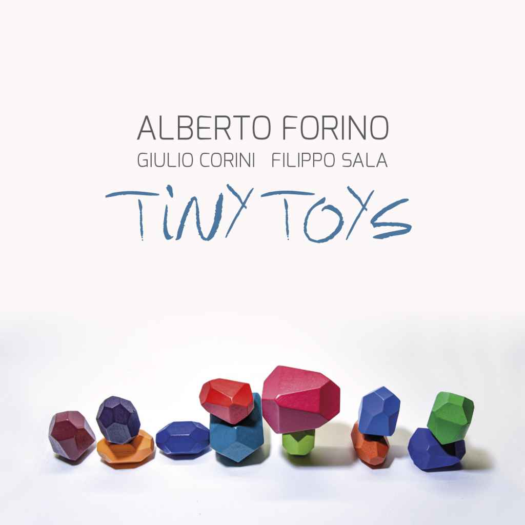 ALBERTO FORINO presenta il disco Tiny Toys Giovedì 9 maggio presso la Cascina Parco Gallo (Brescia)