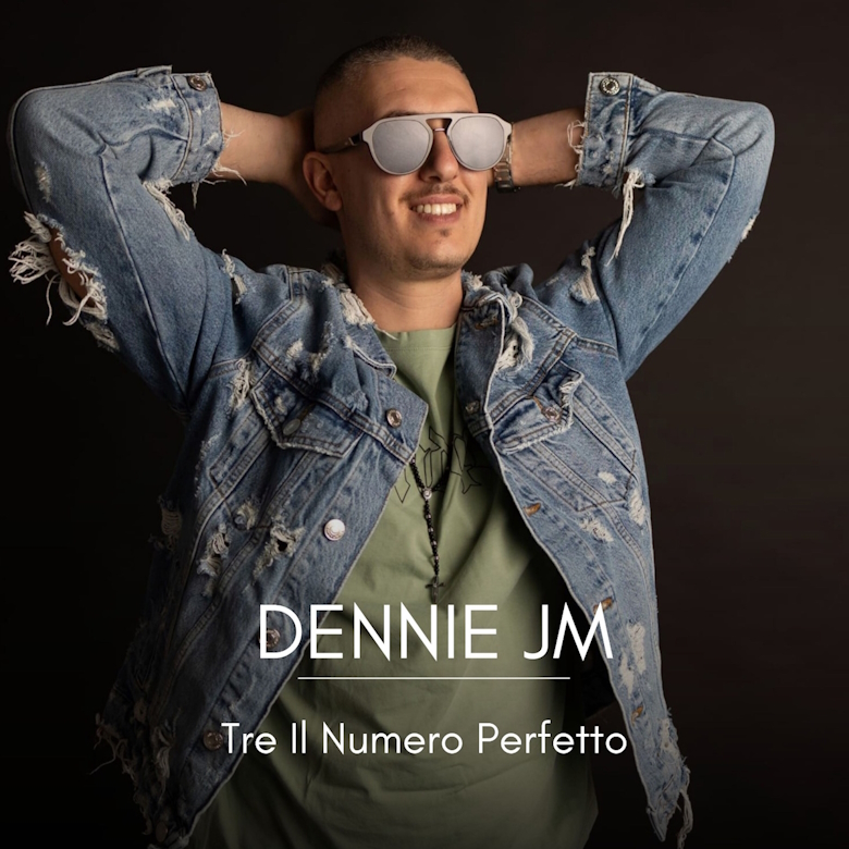 Dennie JM: esce il videoclip di “Tre il numero perfetto”